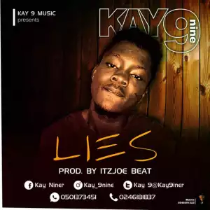 Kay9 - Lies
